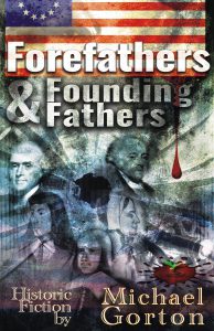 Forefathers & Founding Fathers